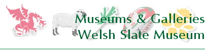 Museums & Galleries
Welsh Slate Museum