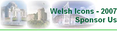 Welsh Icons - 2007
Sponsor Us