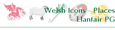 Welsh Icons - Places
Llanfair PG