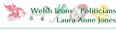 Welsh Icons - Politicians
Laura Anne Jones