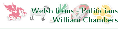 Welsh Icons - Politicians
William Chambers