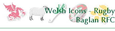 Welsh Icons - Rugby
Baglan RFC