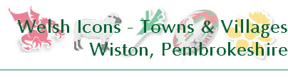 Welsh Icons - Towns & Villages
Wiston, Pembrokeshire
